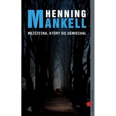 Mężczyzna, który się uśmiechał Henning Mankell