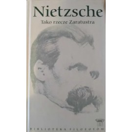 Tako rzecze Zaratustra Nietzsche Seria Biblioteka Filozofów