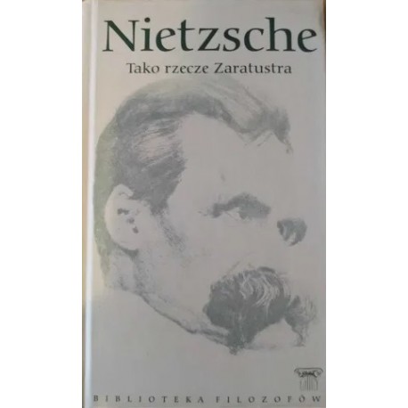 Tako rzece Zaratustra Nietzsche Seria Biblioteka Filozofów