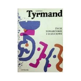 Życie towarzyskie i uczuciowe Leopold Tyrmand