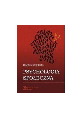 Psychologia społeczna Bogdan Wojciszke