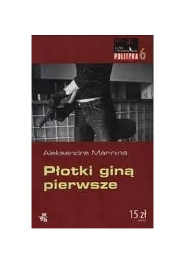 Plotki giną pierwsze Aleksandra Marinina