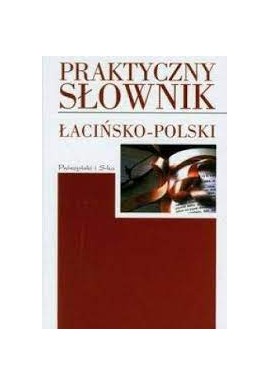 Praktyczny słownik łacińsko-polski Jerzy Mańkowski (opracowanie)