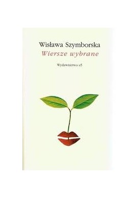 Wiersze wybrane Wisława Szymborska
