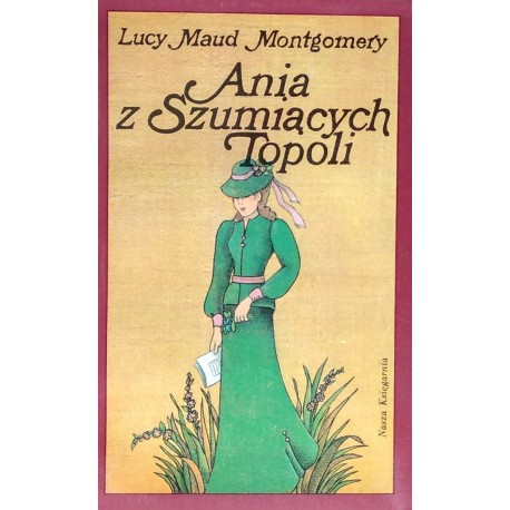 Ania z Szumiących Topoli Lucy Maud Montgomery