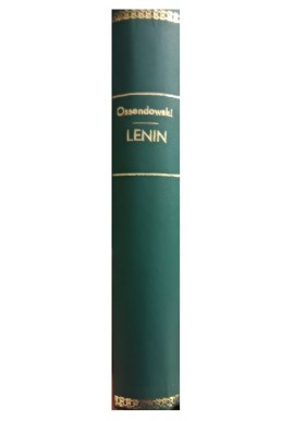Lenin Tom II cyklu powieściowego Na Przełomie F.A. Ossendowski (reprint)