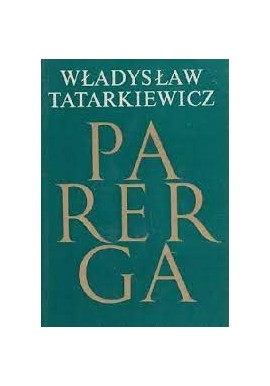 Parerga Władysław Tatarkiewicz