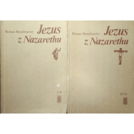 Jezus z Nazarethu (kpl - 4 tomy w 2 woluminach) Roman Brandstaetter