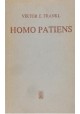 Homo Patiens Viktor E. Frankl