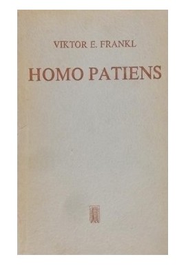 Homo Patiens Viktor E. Frankl