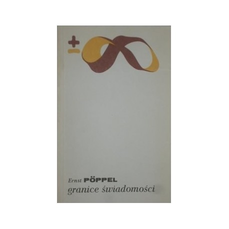 Granice świadomości Ernst Poppel Seria Biblioteka Myśli Współczesnej