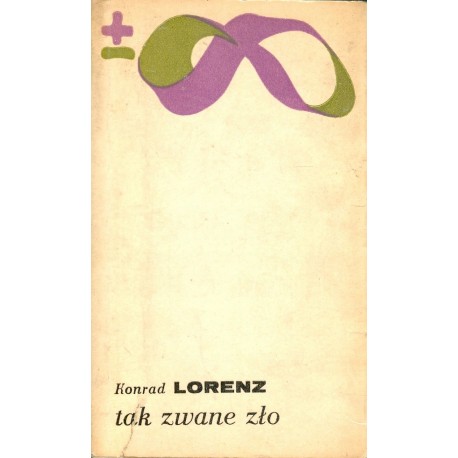 Tak zwane zło Konrad Lorenz Seria Biblioteka Myśli Współczesnej