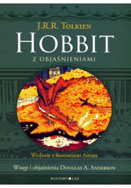 Hobbit z objaśnieniami J.R.R. Tolkien Douglas A. Anderson