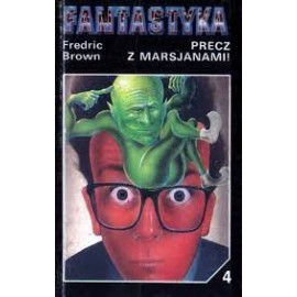 Precz z Marsjanami! Fredric Brown Seria Fantastyka