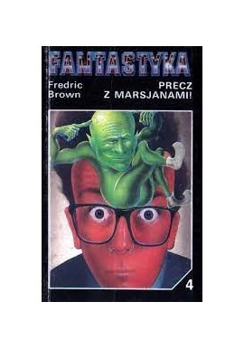 Precz z Marsjanami! Fredric Brown Seria Fantastyka