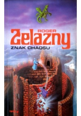 Znak Chaosu Roger Zelazny Cykl książek o księstwie Amberu