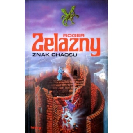 Znak Chaosu Roger Zelazny Cykl książek o księstwie Amberu