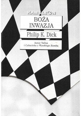 Boża inwazja Philip K. Dick