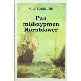 Pan midszypmen Hornblower C.S. Forester