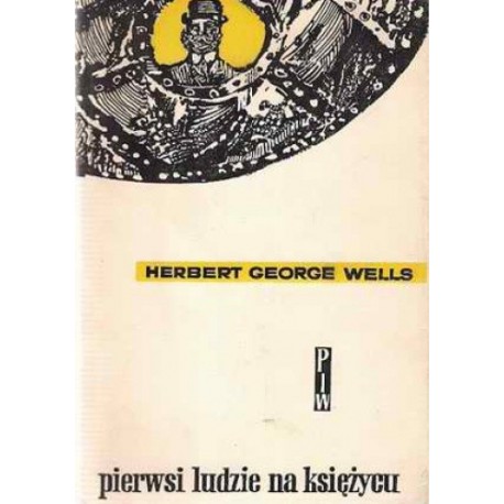 Pierwsi ludzie na księżycu Herbert George Wells