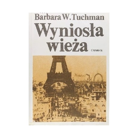 Wyniosła wieża Barbara W. Tuchman