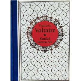 Kandyd, Prostaczek Francois Voltaire Seria Arcydzieła Literatury Światowej