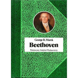Beethoven George R. Marek Seria Biografie Sławnych Ludzi