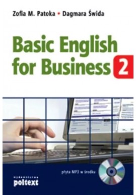 Basic English for Business 2 Zofia M. Patoka, Dagmara Świda (+ MP3)
