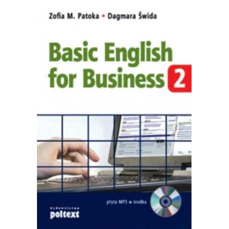 Basic English for Business 2 Zofia M. Patoka, Dagmara Świda (+ MP3)