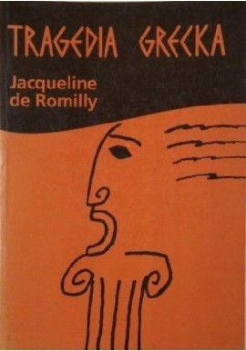 Tragedia grecka Jacqueline de Romilly