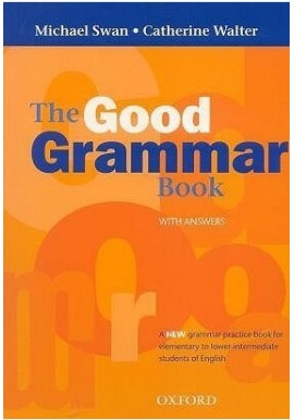 The Good Grammar Book with answers Michael Swan, Catherine Walter