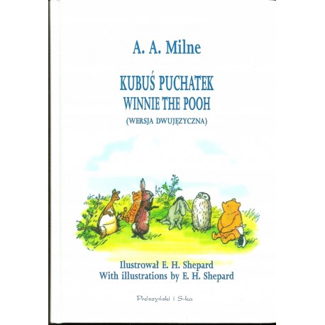 Kubuś Puchatek Winnie the Pooh (wersja dwujęzyczna) A.A. Milne