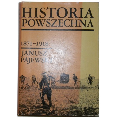 Historia powszechna Tom 6 1871-1918 Janusz Pajewski