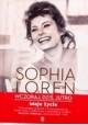 Wczoraj, dziś, jutro Moje życie Sophia Loren