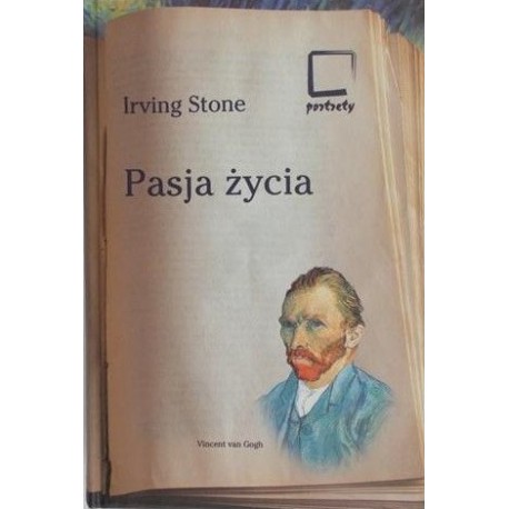 Pasja życia Vincent van Gogh Irving Stone