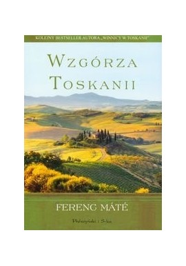 Wzgórza Toskanii Ferenc Mate