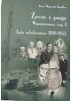 Życie i pasje Wspomnienia, tom I Lata młodzieńcze 1918-1952 Jerzy Wojciech Doerffer