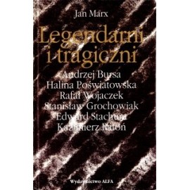 Legendarni i tragiczni Eseje o polskich poetach przeklętych Jan Marx