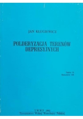 Polderyzacja terenów depresyjnych Jan Klugiewicz
