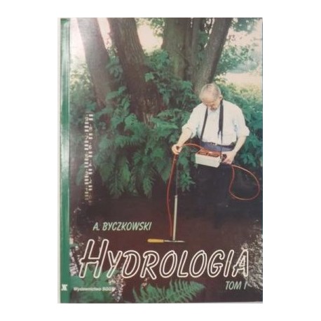 Hydrologia Tom I Andrzej Byczkowski