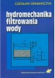 Hydromechanika filtrowania wody Czesław Grabarczyk
