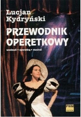 Przewodnik operetkowy Lucjan Kydryński