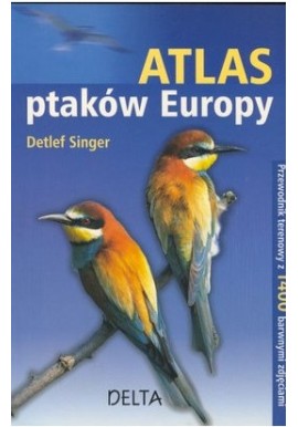 Atlas ptaków Europy Detlef Singer