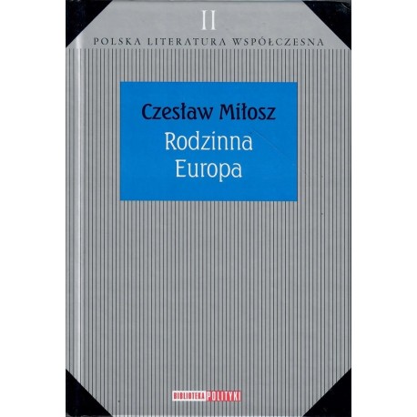 Rodzinna Europa Czesław Miłosz Seria Polska Literatura Współczesna