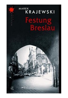 Festung Breslau Marek Krajewski