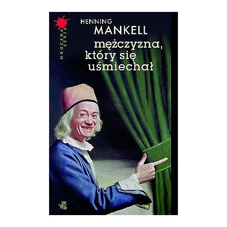 Mężczyzna, który się uśmiechał Henning Mankell