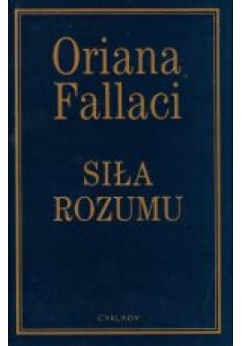 Siła rozumu Oriana Fallaci