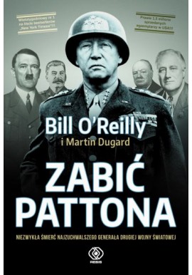 Zabić Pattona Bill O'Reilly, Martin Dugard