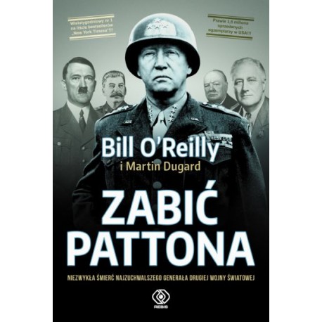 Zabić Pattona Bill O'Reilly, Martin Dugard