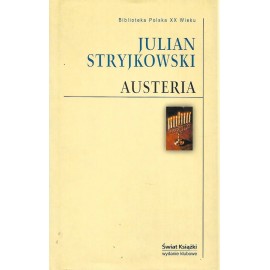 Austeria Julian Stryjkowski Biblioteka Polska XX Wieku